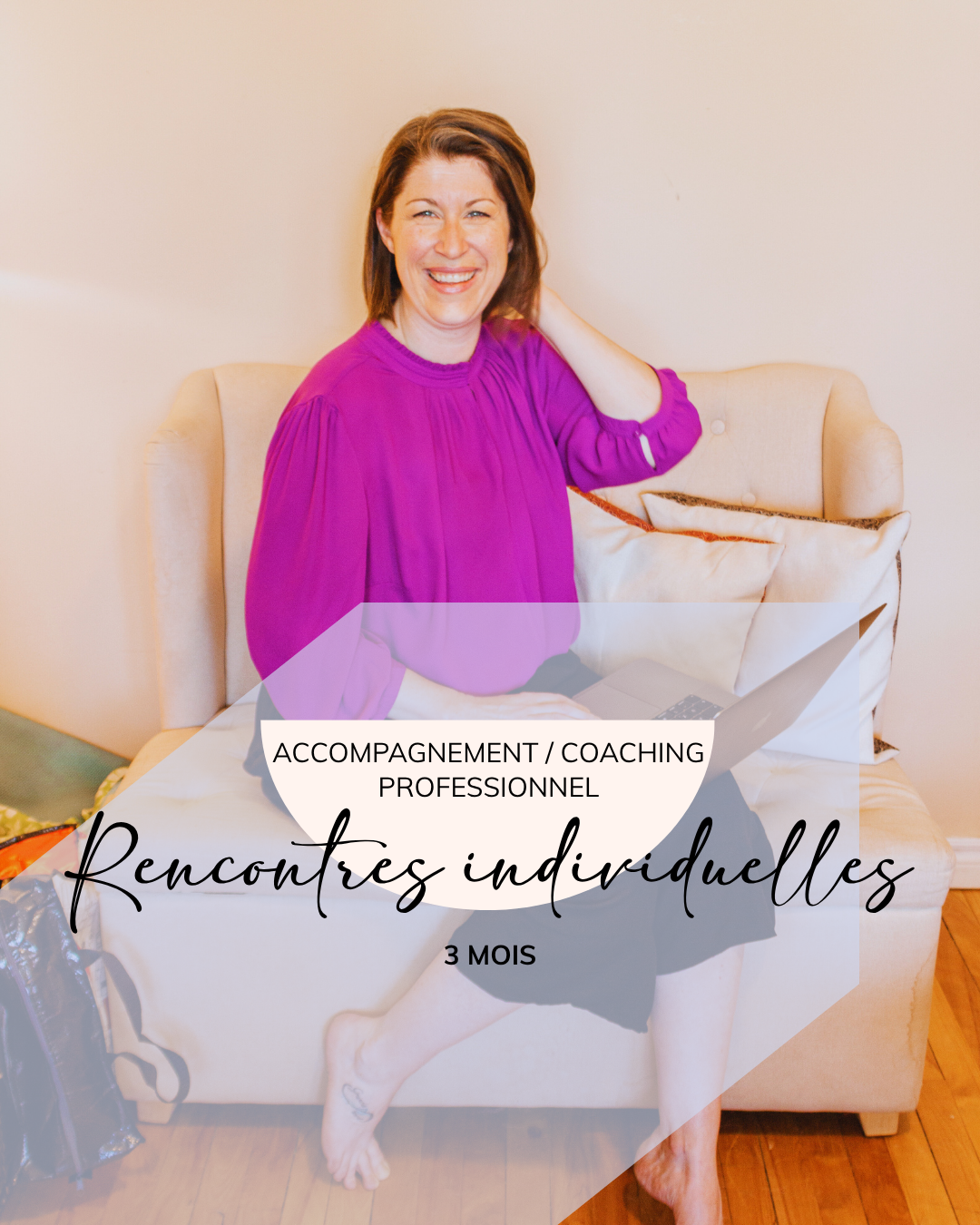 Accompagnement professionnel – 3 mois