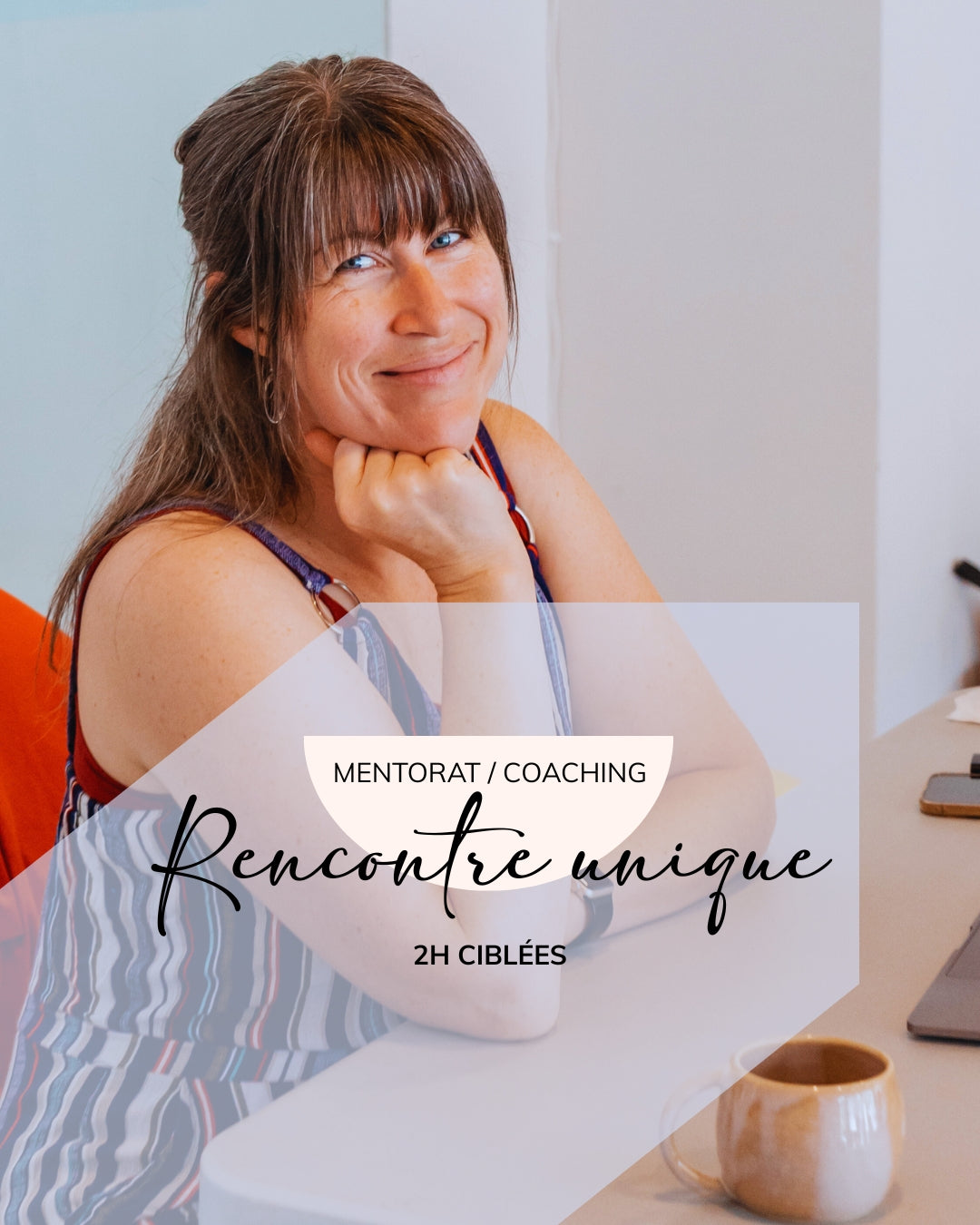 Rencontre unique – 2h ciblée